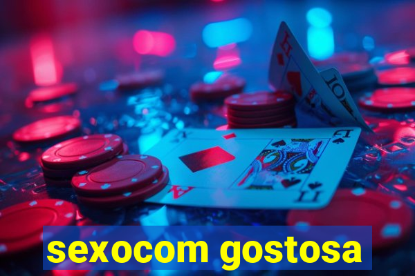 sexocom gostosa